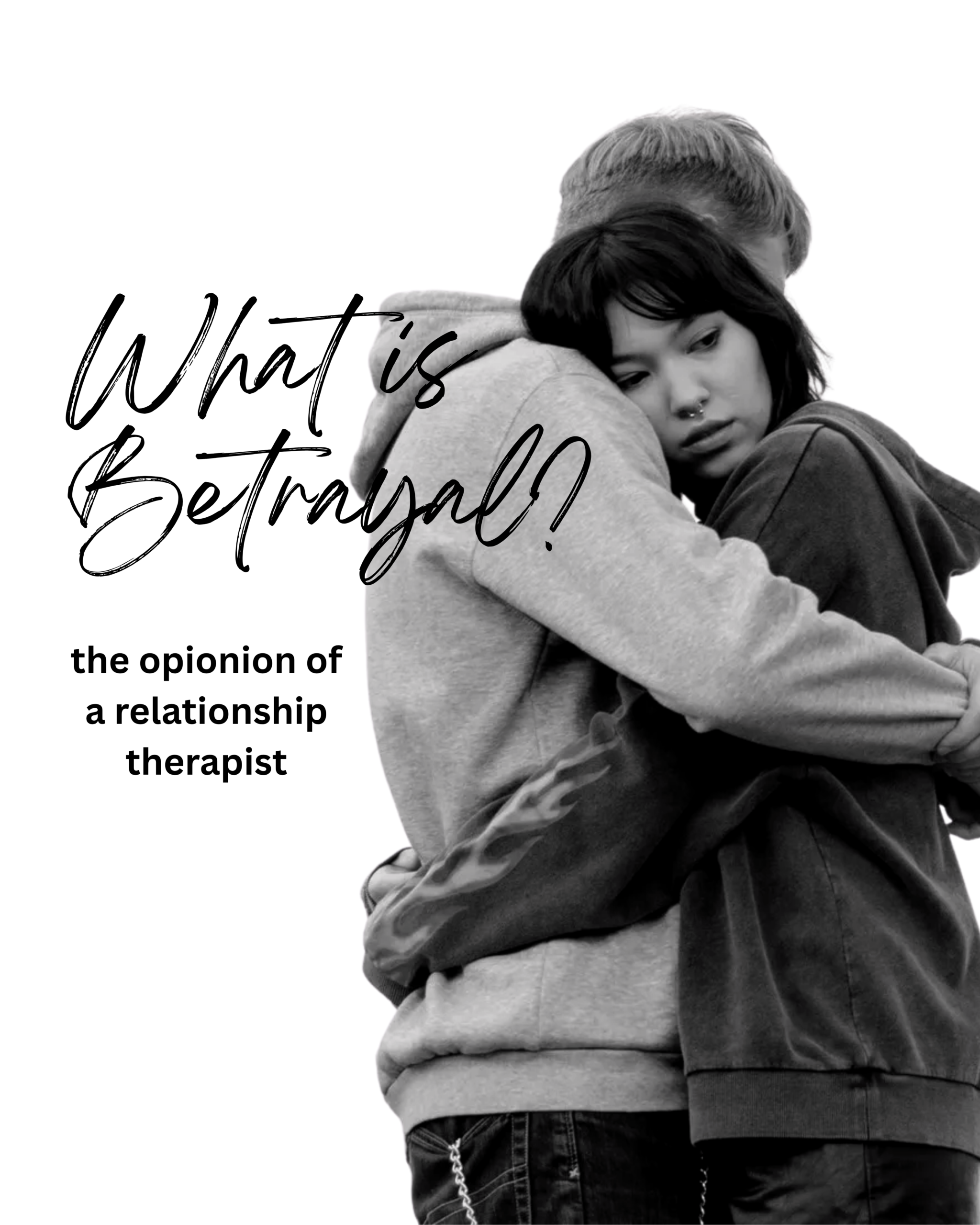 Blog 45 What counts as betrayal in a relationship?